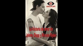 Johnny Depp y Winona Ryder - El gran amor que no pudo ser