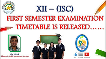 ISC - CLASS 12 - FIRST SEMESTER TIMETABLE IS RELEASED FOR BOARD EXAMINATION (2021-2022)