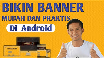 TUTORIAL CARA BUAT BANNER YOUTUBE DI HP 2022