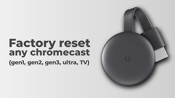 How to Factory Reset any Chromecast