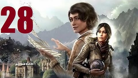 Syberia 4: The World Before - Part 28 Let