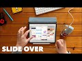 Activer et utiliser Slide Over sur iPad, iPad Pro • multitâche & multifenêtre iPadOS