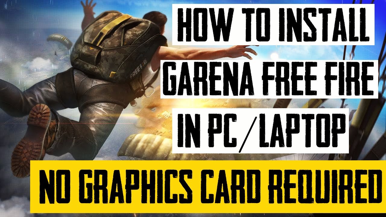 HOW TO DOWNLOAD GARENA FREE FIRE IN PC/LAPTOP 2019 [ NO ...