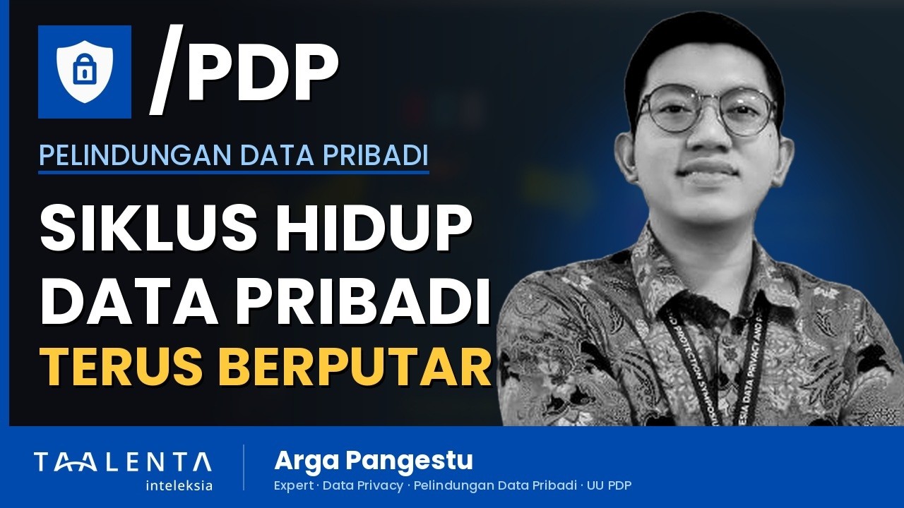 Siklus Hidup Data Pribadi: Kenapa Prosesnya Terus Berputar?