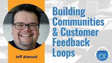 S4E4-Jeff Atwood: Building Communities & Customer Feedback Loops