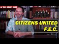 Citizens United v. F.E.C. AP Gov NEW