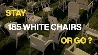 185 Chairs - should they stay or should they go?