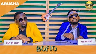 BOFLO STAR SEARCH | ARUSHA & KILIMANJARO - USWEGE & ELIUD