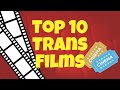 10 Best Transgender Movies On Netflix 10 Best Transgender Movies On Netflix