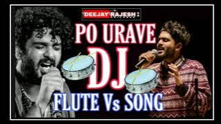 #sidsri_ram PO URAVE DJ SONG FLUTE Vs SONG DJ REMIX|| By dj Rajesh sr