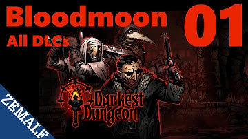 1 - Bloodmoon - Darkest Dungeon | Zemalf