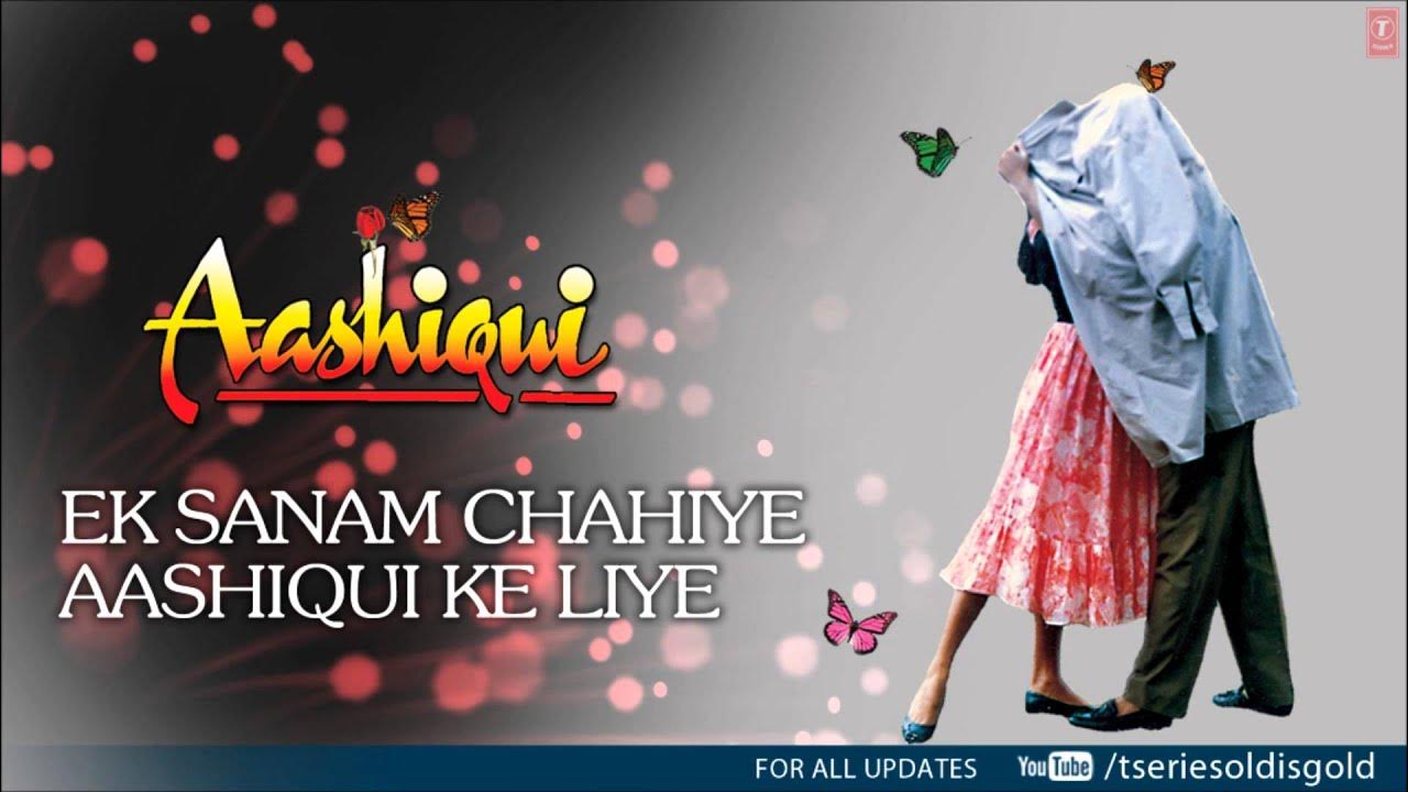 Ek Sanam Chahiye Aashiqui Ke Liye (Male) Full Song (Audio) Aashiqui | Kumar Sanu | Rahul Roy Ek Sanam Chahiye Aashiqui Ke Liye (Male) Full Song (Audio) Aashiqui | Kumar Sanu | Rahul Roy