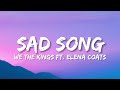 We The Kings Sad Song Ft Elena Coats Lyrics 