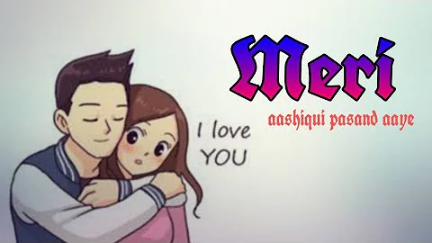 Meri Aashiqui whatsapp status- Jubin Nautiyal