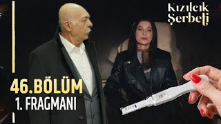 Kızılcık Şerbeti 46.Bölüm Fragmanı | Sana Güzel Bir Haberim Var!