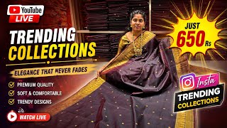 🔴Live|Insta Trending Collections பார்க்கலாம் வாங்க🥳|Elampillai Sarees|🟢Order👉8973734361