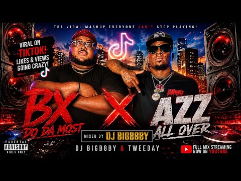 BX DO DA MOST- TWEEDAY X DJ BIGB8BY (MASHUP) 