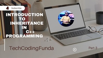 Introduction to inheritance in  C++ || Part 3 || TechCodingFunda