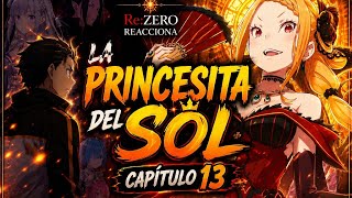 Re: Zero reacciona a la princesita del Sol Capitulo 13🇪🇸|Re Zero fanfic 
