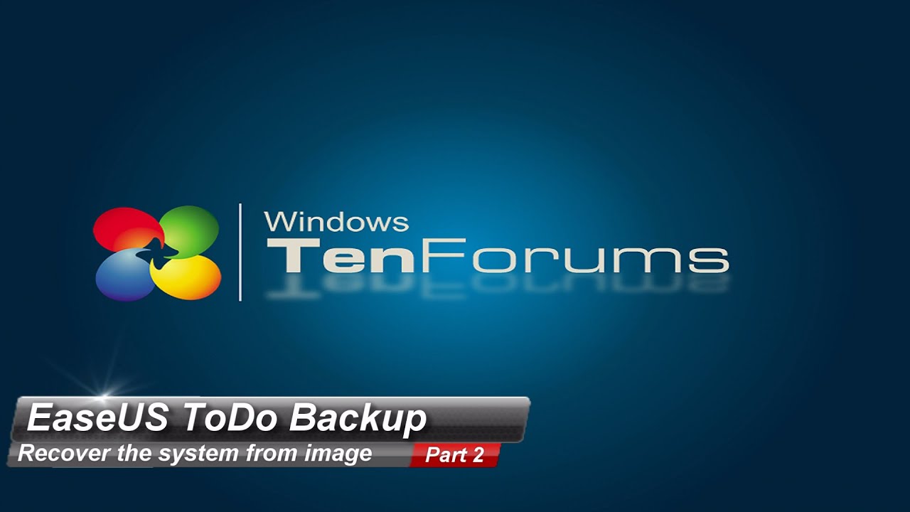 EaseUS ToDo Backup - Part 2: Recover Windows from System Image - YouTube