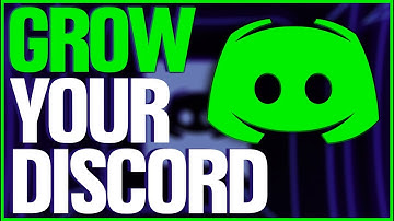 Best Ways to GROW Your DISCORD SERVER 2022!