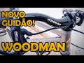NOVO GUIDÃO! Woodman Widen Wilde XL79