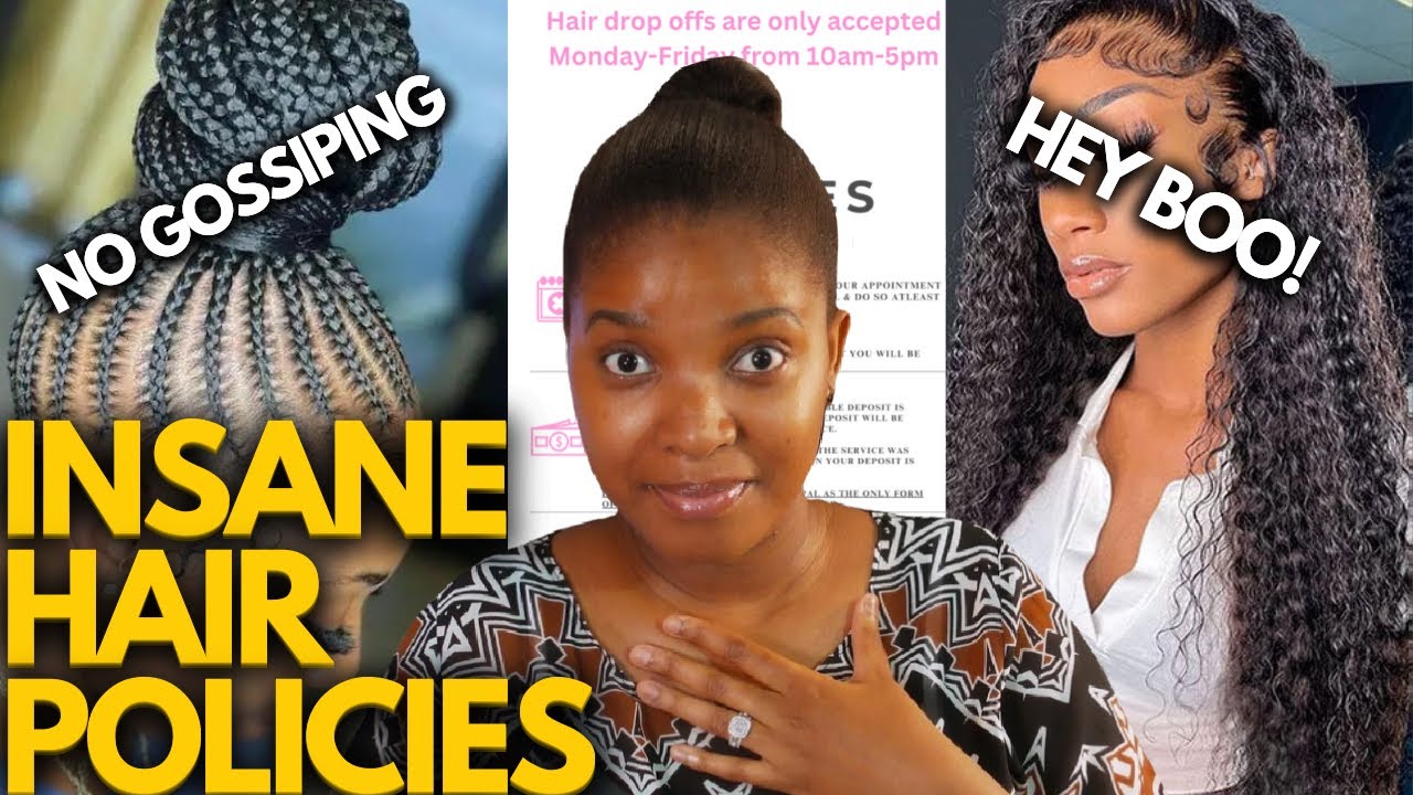 Are  HAIRSTYLIST POLICIES getting OUT OF HAND?