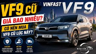VinFast VF9 cũ giá bao nhiêu? Có nên mua VF9 cũ lúc này? | Trung Đen - Bảo Tín Car