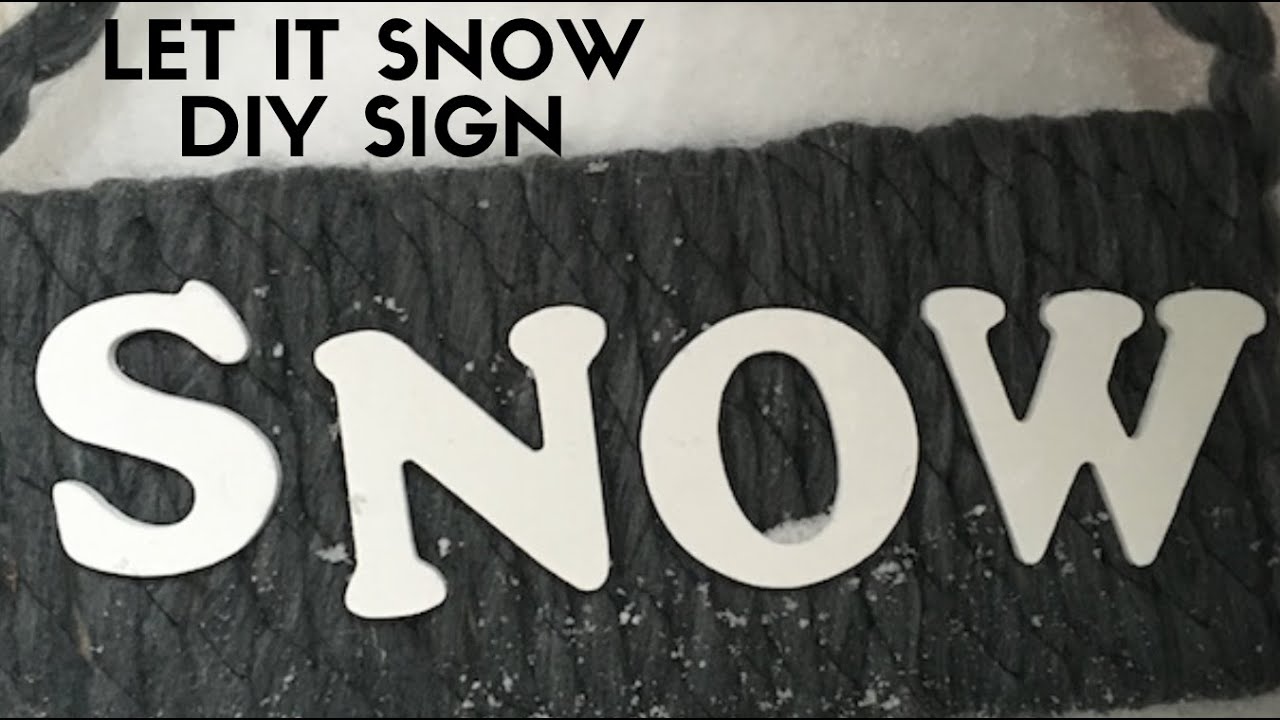 Let It Snow DIY Sign For the Blizzard