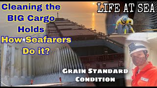 CLEANING THE SHIP’S BIG CARGO HOLDS | GRAIN STANDARD CONDITION | CHIEF Red SEAMAN VLOG EP.14