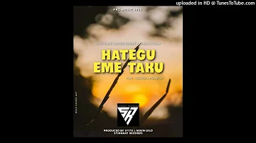 Hategu Eme Taku(2024)Star Pleaf Bakaz(Javen Dexist & Gregz Naka) feat. Techoz x Palah 57