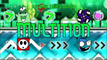 Multition 100% (2 Player Demon) with Hypenox by Partition & Mulpan | Geometry Dash