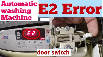 automatic Washing machine E2 error code/ top load automatic Washing machine E2 error/ E2 error solve