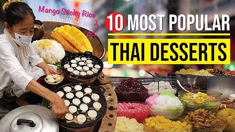 10 Most Popular Thai Desserts - You can