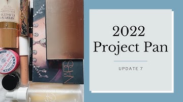 2022 Project Pan | Update 7