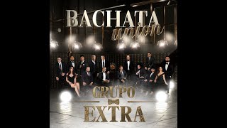 Video thumbnail of "Grupo Extra Feat Dustin Richie - La Receta (Bachata)"