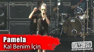 Pamela - Kal Benim İçin (Performance)