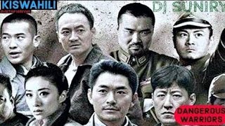 DANGEROUS WARRIORS EP 2 IMETAFSIRIWA KISWAHILI DJ SUNIRY