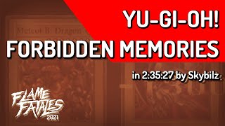 Yu-Gi-Oh! Forbidden Memories by Skybilz in 2:35:27 - Flame Fatales 2021