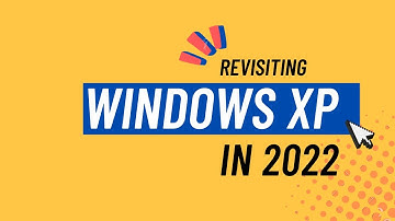 Revisiting back to 2001 (by installing & using Windows XP) in 2022!