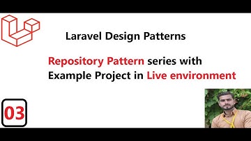 (03) What is Repository Pattern | Repository Pattern in Laravel