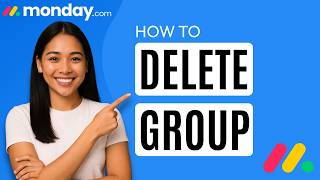 How to Delete Group in monday.com [Quick Guide]