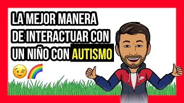 ¿Cómo conectar con un niño autista?