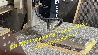 Diy Cnc Community Project Part Vi Die Portalauflagen