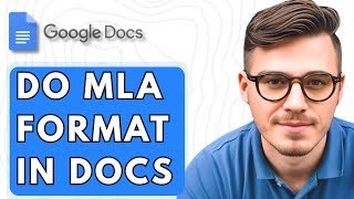 How To Do MLA Format In Google Docs [2025 Guide]