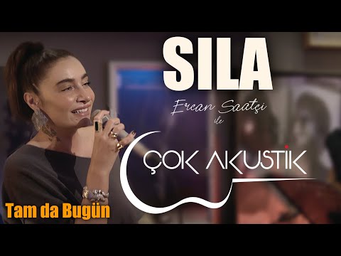 Tam da Bugün ' Sıla & Ercan Saatçi #ÇokAkustik