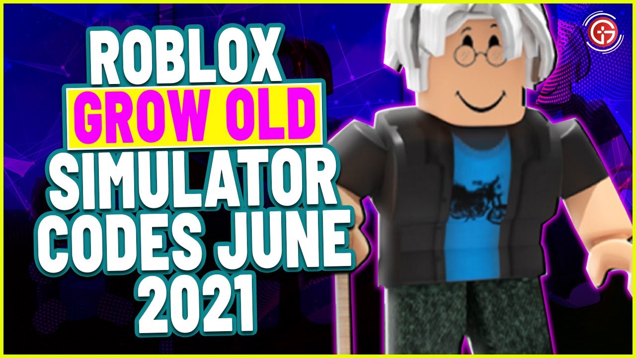 all-grow-old-simulator-codes-2021-june-new-working-grow-old-simulator-codes-roblox-youtube