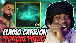 Eladio Carrión  Porque Puedo | Reaction