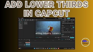 How to Add Lower Thirds in CapCut