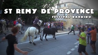 ST REMY DE PROVENCE Festival Bandido 10-06-2023 🌞